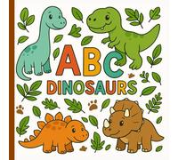 ABC DINOSAURS: Educational Coloring Book with Fun, Cute, Bold Simple Dinosaur Designs and Alphabets (Cute, Bold, Simple ABC Coloring Series by: RES Publishing)