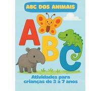 ABC dos Animais: Atividades para crianças de 3 a 7 anos