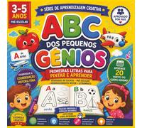 ABC dos Pequenos Génios:: Livro de colorir ABC: Pinta partes do corpo, animais, alimentos, brinquedos e letras do alfabeto para meninos e meninas | ... anos) (Livros para Pintar/Colorir (Crianças))