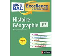 ABC du BAC Excellence Histoire-Géographie 1re