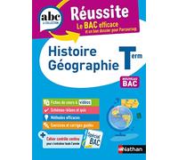 ABC du BAC Réussite Histoire Géographie Terminale: Nouveau Bac