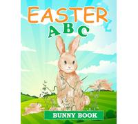 ABC Easter Bunny Book: Alphabet Workbook For Toddlers With Coloring And Letter Puzzles