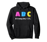 ABC, Easy Like 123! Funny Preschool and Kindergarten Pullover Hoodie