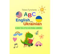ABC English and Ukrainian: A Book for Little Bilingual Learners