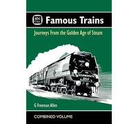 abc Famous Trains: Journeys from the Golden Age of Steam