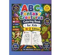 ABC Fantasy Creatures Coloring Book for Kids (N-Z Edition): Cute and Magical Alphabet Coloring Pages Featuring Unicorns, Wizards, Dragons, Fairies, ... for Early Learners (RRK-Digiverse))