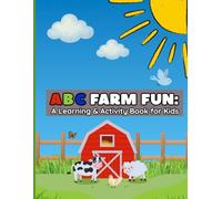 ABC Farm Fun: A Learning & Activity Book for Kids With Animals, Tractors, Letter Tracing, Matching Games & Baby Farm Coloring Pages