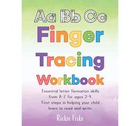 ABC Finger Tracing Workbook: Essential Letter Formation Skills From A-Z For Ages 2-4