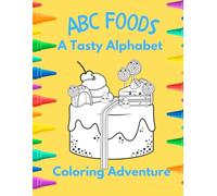 ABC Foods: A Tasty Alphabet Coloring Adventure!