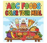 ABC Foods: Color Your Meal (ABC Coloring Books)