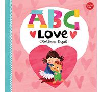 ABC for Me: ABC Love (2): An endearing twist on learning your ABCs!