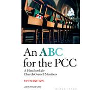 ABC for the PCC 5th Edition: A Handbook for Church Council Members - completely revised and updated