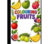 ABC Fruits Coloring Book: Learn Alphabets A to F with Fun Fruit Coloring for Kids