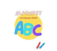 ABC Fun Coloring Adventure!: Learn Letters + Spark Creativity - One Page at a Time!