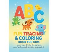 ABC Fun Tracing & Coloring Book for Kids: A-Z Alphabet Letter Tracing Activities for Capital and Small Letters | Fun Way to Learn Letters with Tracing, Coloring & Drawing Activities for Ages 3-6