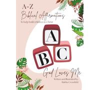 ABC God Loves Me: A-Z Biblical Affirmation Book - for Girls