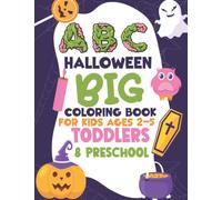 ABC Halloween Big Coloring Book for Kids Ages 2-5 Toddler & Preschool: Easy Jumbo Alphabet Halloween Coloring Book for Toddlers, Learn And Color ... For Toddlers 2-5 And Preschool, Kindergarten