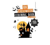 ABC Halloween Coloring Book: Early Learning Fun for Toddlers and Kids Ages 1-5