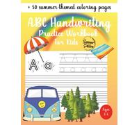 ABC Handwriting Practice Workbook For Kids | Ideal for Kindergarten, 1st, 2nd, 3rd and 4th Grade | Summer Edition: Learn to Trace Alphabet Letters and Numbers 1-10 | + 50 summer-themed coloring pages