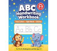 ABC Handwriting Workbook: Trace Letters A-Z with Sight Words and Coloring Pages - For Preschool, Pre-K, Kindergarten and Kids Ages 3-5