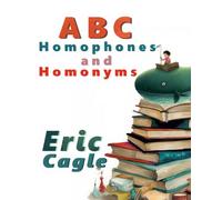 ABC Homophones and Homonyms