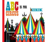 ABC Is for Circus – Hardcover Popular Edition