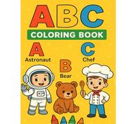 ABC Jobs Coloring Book for Kids Ages 3-5: Learn the Alphabet While Discovering Exciting Professions! (Smart Alphabet Adventures)