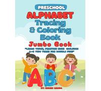 ABC Jumbo Coloring book: Alphabet Tracing for Toddlers & Preschoolers | Learn Alphabets, Trace Alphabets & Color Fun Pictures | ABC Coloring and Tracing Book for Kids Ages 2-5