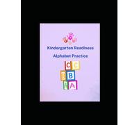 ABC Kindergarten Ready!: A Fun and Engaging Alphabet, Tracing, Letter Recognition, and Early Learning Activity Book for Preschool & Kindergarten Kids Ages 4-6