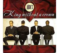 ABC - KING WITHOUT A CROWN - 7 INCH VINYL / 45