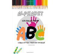 ABC Learn Letters Through Coloring: By Simply Sara Books