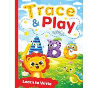 ABC Learn to Write - Handwriting Practice Workbook for Pre-K: Alphabet Letter Tracing, Numbers, Sight Words, Mazes, Dot to Dot, Matching, Sentences and More for Kids Ages 3-6