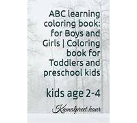 ABC learning coloring book: for Boys and Girls | Coloring book for Toddlers and preschool kids: kids age 2-4