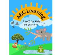 ABC Learning Fun: A to Z for Kids ages 3-5 years old