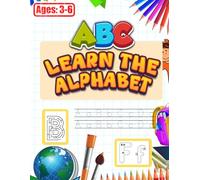 ABC Learning the Alphabet, ABC Letter Tracing & Handwriting Practice for Kids: Aphabet Writing Workbook for Preschool & Kindergarten