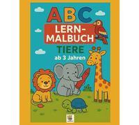 ABC Lern-Malbuch Tiere: Buchstaben lernen und Tiere entdecken- Ausmalspaß für Kinder ab 3 Jahren | Alphabet von A bis Z mit Groß- und Kleinbuchstaben ... Ausschneiden&Aufhängen und Schreibübungen