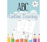 ABC - Letter Tracing: Activity book for Toddler and Autism, Alphabet Handwriting practice, Practice for Kids with Pen Control, Line Tracing, Letters, and coloring pictures.
