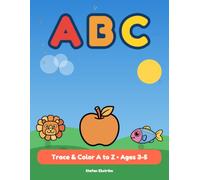 ABC Letter Tracing and Coloring Book for Kids: Trace and Color the Alphabet A to Z with 26 Big and Simple Pictures for Ages 3-5