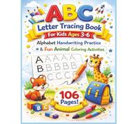 ABC Letter Tracing Book for Kids Ages 3-6: Alphabet Handwriting Practice with Animals, Objects & Coloring pages(106 Pages): Preschool & Kindergarten ... Letter Tracing and Fun Coloring Activities