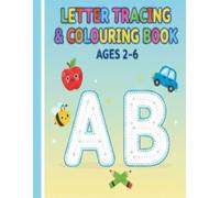 ABC Letter Tracing & Coloring Book for Kid: A Fun Alphabet Workbook for Preschoolers and Toddlers to Learn Letters, Practice Handwriting, and Develop Fine Motor Skills with 50+ Animal & Object Pages