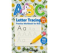ABC Letter Tracing Practice Workbook for kids 3-5: 110 pages, Dotted Line Notebook (Handwriting Practice Paper Notebook / Blank handwriting practice ... and kindergarten): White Daisies Edition