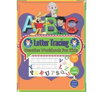 ABC letter Tracing practice workbook for kids: A-Z Alphabet Letter Tracing Activities for Capital and Small Letters, Learning To Write Alphabet, and ... Kindergartens, and Kids Ages 3-5.