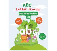 ABC Letter Tracing Practice Workbook For Kids: ABC Alphabet Handwriting Worksheets 190 Practice Pages