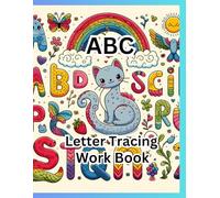 ABC Letter Tracing Work Book for Kids: A-Z Alphabet Letter Tracing Activities for Capital and Small Letters
