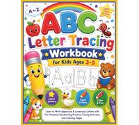 ABC Letter Tracing Workbook for Kids Ages 3-5: Learn to Write Uppercase & Lowercase Letters with Fun Preschool Handwriting Practice, Tracing Activities, and Coloring Pages
