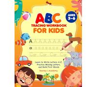 ABC Letter Tracing Workbook for Kids Ages 3-6: Learn to Write Letters A-Z, Practice Missing Letters, and Build First Words