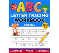 ABC Letter Tracing Workbook for Kids: Preschool Alphabet Writing Practice: Sight Words, Sentences, Numbers | Print Handwriting Workbook for Kids | Kids Ages 3-5 | Pre K and Kindergarten