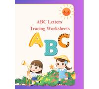 ABC Letters Tracing Worksheet: Alphabet Handwriting Practice Workbook for Kids Ages 3-5 | Preschool Writing Activities with Letter Tracing and Coloring for Early Learners