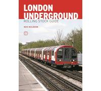 abc London Underground Rolling Stock Guide