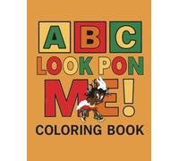 ABC, Look Pon Me: Dancehall Coloring Book (ABC, LOOK AT ME!)